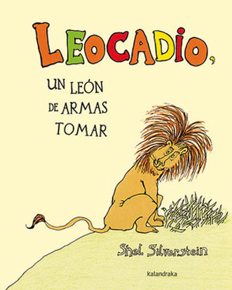 Leocadio, un león de armas tomar