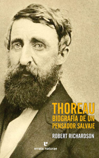 Thoreau. Biografía de un pensador salvaje